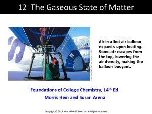 12 The Gaseous State of Matter Air in