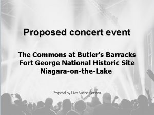 Proposed concert event The Commons at Butlers Barracks