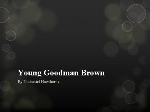 Young Goodman Brown By Nathaniel Hawthorne Think about