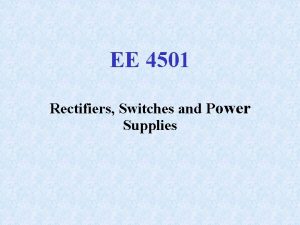 EE 4501 Rectifiers Switches and Power Supplies Transformers