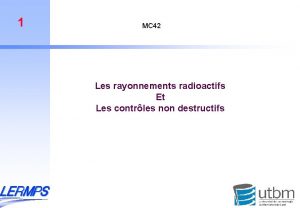 1 MC 42 Les rayonnements radioactifs Et Les