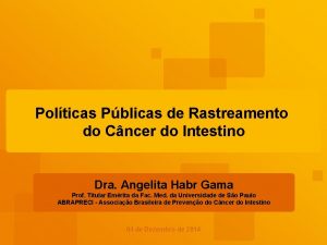 Polticas Pblicas de Rastreamento do Cncer do Intestino