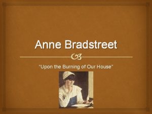 Anne bradstreet upon the burning of our house