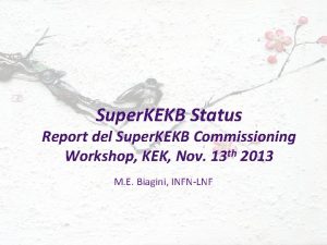 Super KEKB Status Report del Super KEKB Commissioning