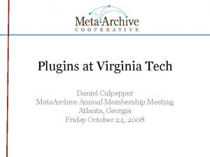 Plugins at Virginia Tech Daniel Culpepper Meta Archive