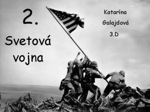 2 Svetov vojna Katarna Galajdov 3 D Eurpa