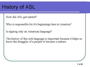 History of asl