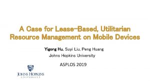 A Case for LeaseBased Utilitarian Resource Management on