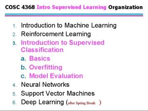 COSC 4368 Intro Supervised Learning Organization 1 2