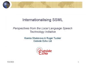 Internationalising SSML Perspectives from the Local Language Speech