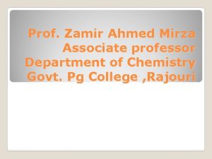 Prof Zamir Ahmed Mirza Associate professor Department of