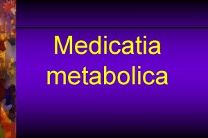 Medicatia antidiabetica