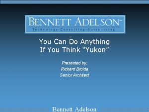 You Can Do Anything If You Think Yukon