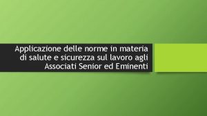 Applicazione delle norme in materia di salute e