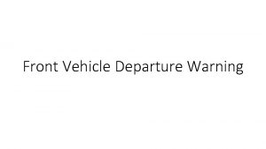 Front vehicle departure warning