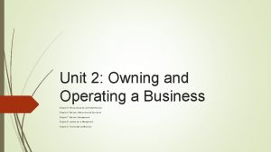 Unit 2 Owning and Operating a Business Chapter