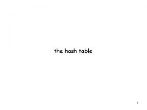 the hash table 1 hash table hash table
