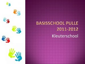 Kleuterschool o Jaarthema in geuren en kleuren Informatie