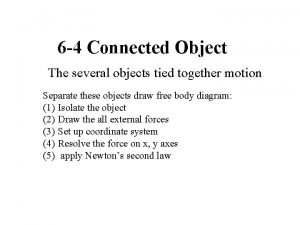 6 4 Connected Object The several objects tied