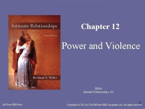 Chapter 12 Power and Violence Miller Intimate Relationships