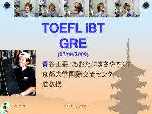 5212021 TOEFL i BT GRE 2 5212021 TOEFL