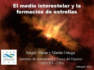 El medio interestelar y la formacin de estrellas