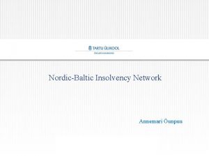 NordicBaltic Insolvency Network Annemari unpuu Harmonization Harmony the