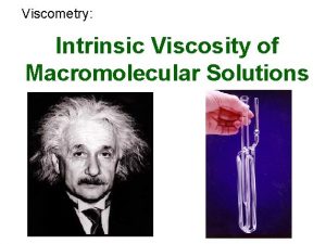 Viscometry Intrinsic Viscosity of Macromolecular Solutions Annalen der