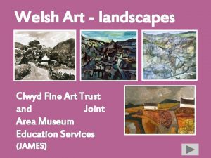 Welsh Art landscapes Clwyd Fine Art Trust and