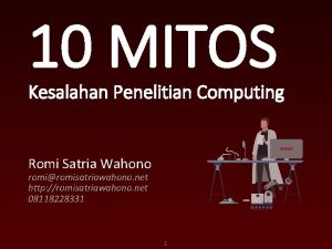 10 MITOS Kesalahan Penelitian Computing Romi Satria Wahono