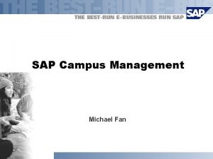 SAP Campus Management Michael Fan Campus Management as