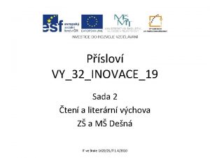 Pslov VY32INOVACE19 Sada 2 ten a literrn vchova