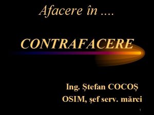 Afacere n CONTRAFACERE Ing tefan COCO OSIM ef