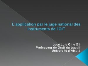 Lapplication par le juge national des instruments de