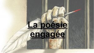 La posie engage Introduction Longtemps jai pris ma