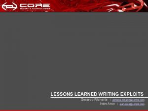 Lessons learned writing exploits LESSONS LEARNED WRITING EXPLOITS