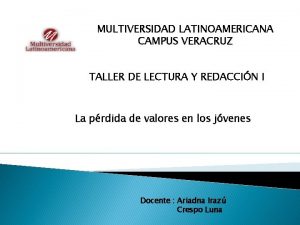 MULTIVERSIDAD LATINOAMERICANA CAMPUS VERACRUZ TALLER DE LECTURA Y