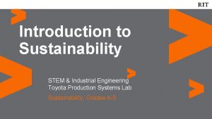 Introduction to Sustainability STEM Industrial Engineering Toyota Production
