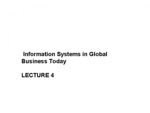 Information system in global business today