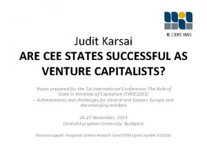 IE CERS HAS Judit Karsai ARE CEE STATES