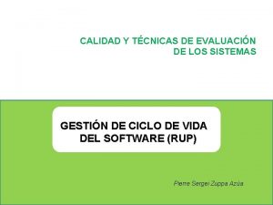 CALIDAD Y TCNICAS DE EVALUACIN DE LOS SISTEMAS