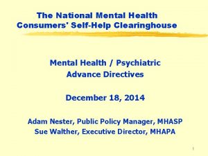 The National Mental Health Consumers SelfHelp Clearinghouse Mental