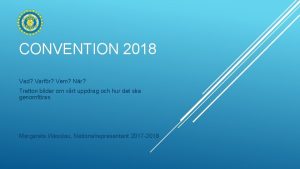 CONVENTION 2018 Vad Varfr Vem Nr Tretton bilder