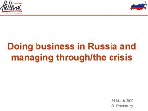 Doing business in Russia and managing throughthe crisis