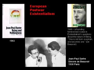 European Postwar Existentialism 1943 1949 a founding feminist