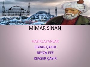 MMAR SNAN HAZIRLAYANLAR EBRAR AKIR BEYZA EFE KEVSER