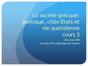 La socit grecque politique citstats et vie quotidienne