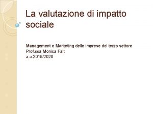 La valutazione di impatto sociale Management e Marketing