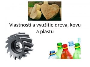 Technologické vlastnosti dreva