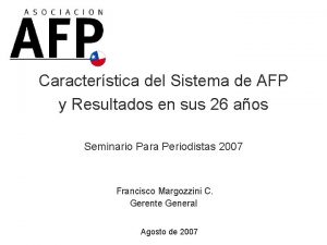Caracterstica del Sistema de AFP y Resultados en